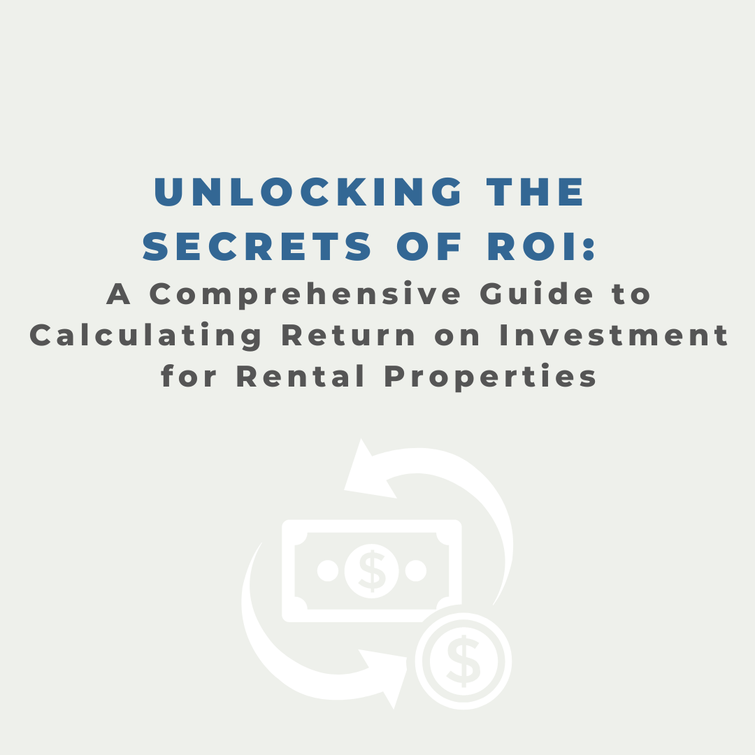 Unlocking The Secrets Of Roi A Comprehensive Guide To Calculating